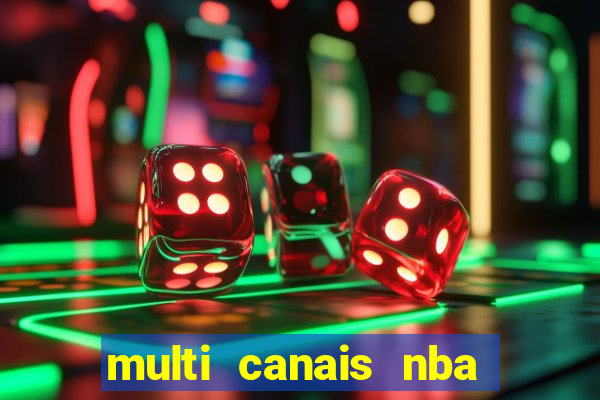 multi canais nba ao vivo